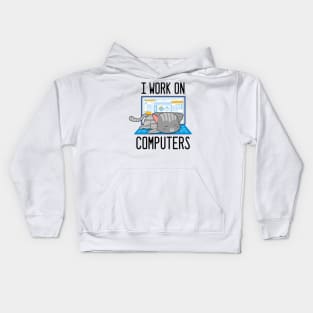 I Work On Computers - Funny Cat for Information Technology lovers Kids Hoodie